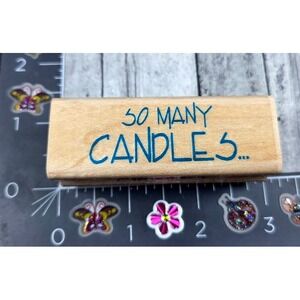 Inkadinkado So Many Candles 5781Q Rubber Stamp Wood #S108